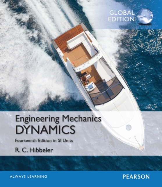 Engineering Mechanics: Dynamics, SI Edition  + Mastering Engineering with Pearson eText, Multiple-component retail product Book