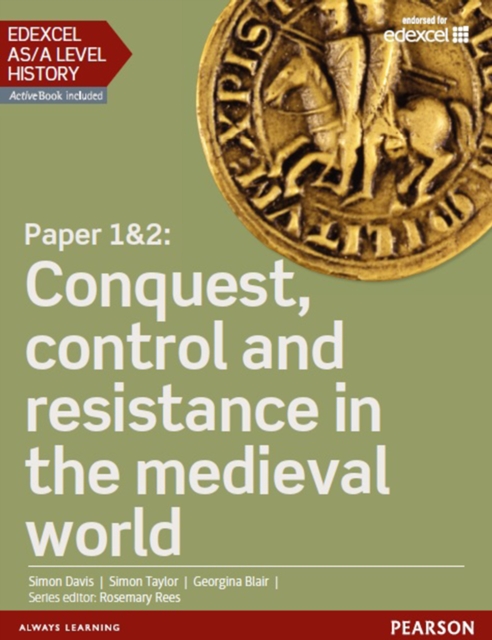 Edexcel AS/A Level History, Paper 1&2: Conquest, control and resistance in the medieval world Student Book, PDF eBook