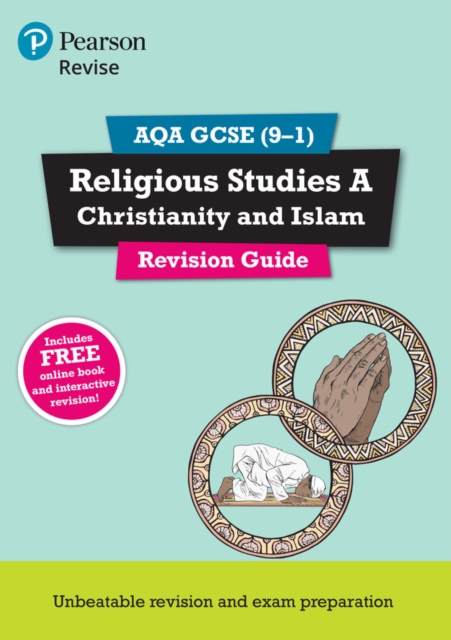 Pearson REVISE AQA GCSE (9-1) Religious Studies Christianity and Islam Revision Guide: For 2024 and 2025 assessments and exams - incl. free online edition (REVISE AQA GCSE RS 2016), Multiple-component retail product Book