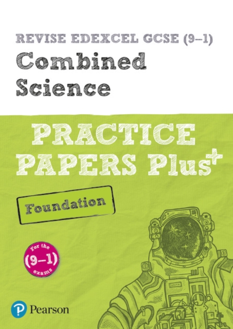 Pearson REVISE Edexcel GCSE (9-1) Combined Science Foundation Practice Papers Plus: For 2024 and 2025 assessments and exams (Revise Edexcel GCSE Science 16), Paperback / softback Book