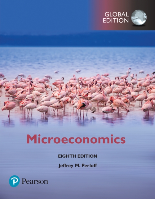 Microeconomics, Global Edition, PDF eBook