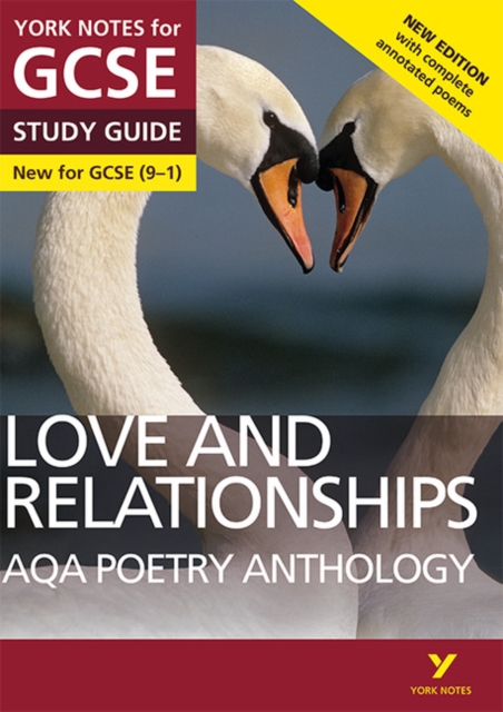 AQA Poetry Anthology - Love and Relationships: York Notes for GCSE everything you need to catch up, study and prepare for and 2023 and 2024 exams and assessments, Paperback / softback Book