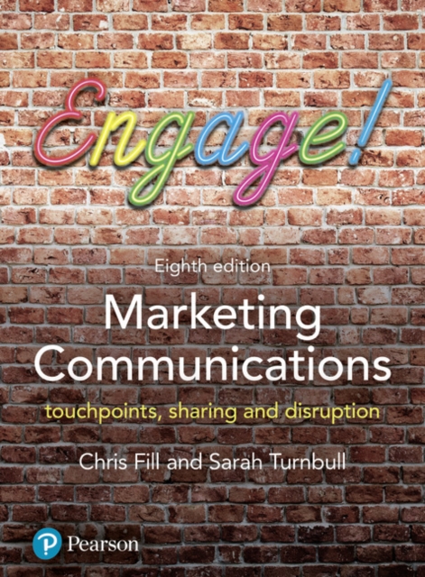 Marketing Communications : Touchpoints, sharing and disruption, Paperback / softback Book