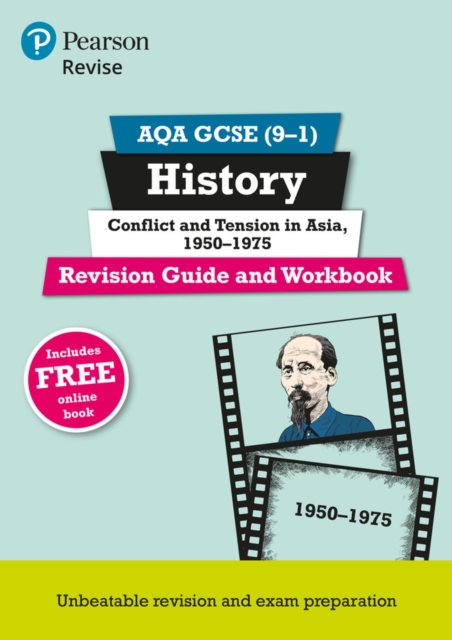 Pearson REVISE AQA GCSE (9-1) History Conflict and tension in Asia, 1950-1975 Revision Guide and Workbook: For 2024 and 2025 assessments and exams - incl. free online edition (REVISE AQA GCSE History, Multiple-component retail product Book