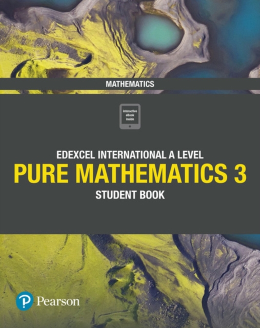 Pearson Edexcel International A Level Mathematics Pure Mathematics 3 Student Book, Multiple-component retail product Book