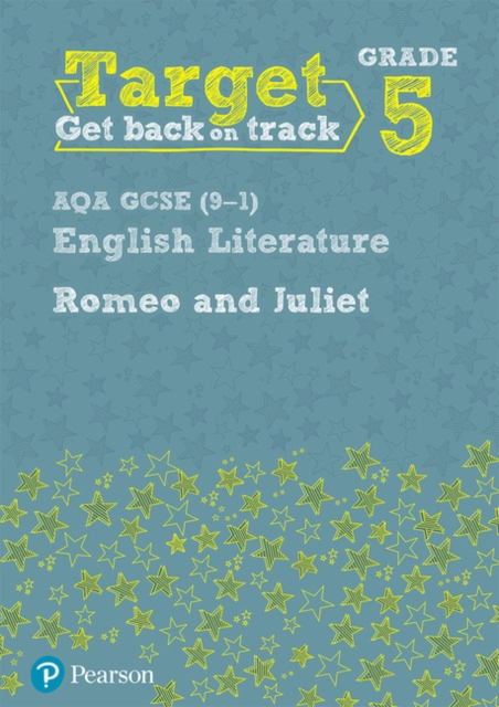 Target Grade 5 Romeo and Juliet AQA GCSE (9-1) Eng Lit Workbook, Paperback / softback Book