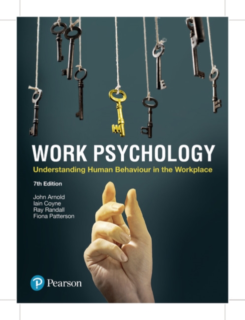 Work Psychology : Understanding Human Behaviour In The Workplace, Paperback / softback Book