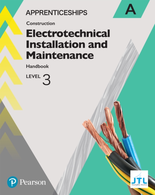 Apprenticeship Level 3 Electrotechnical (Installation and Maintainence) Learner Handbook A, PDF eBook