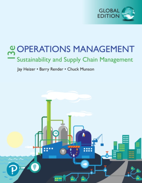 Operations Management: Sustainability and Supply Chain Management, Global Edition + MyLab Operations Management with Pearson eText (Package), Multiple-component retail product Book