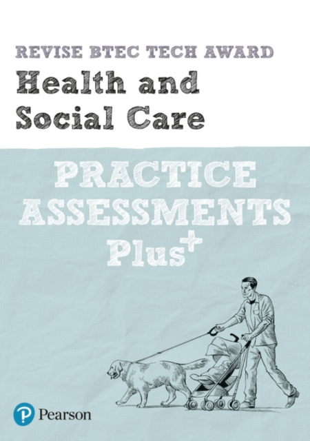 Pearson REVISE BTEC Tech Award Health and Social Care Practice exams and assessments Plus - 2023 and 2024 exams and assessments, Paperback / softback Book