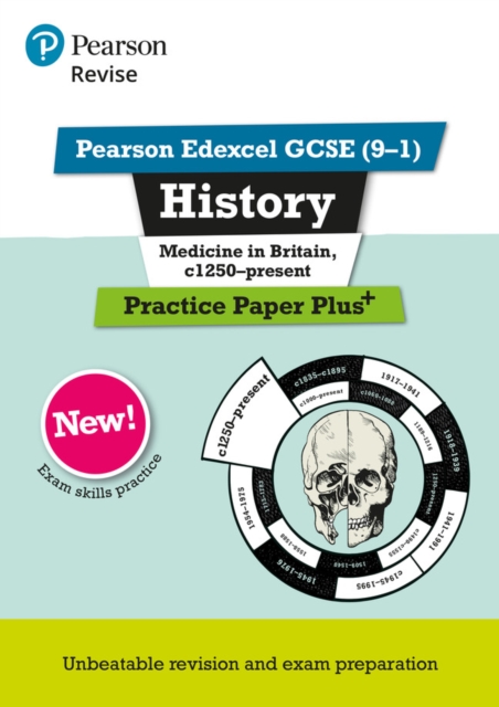 Pearson REVISE Edexcel GCSE History Medicine in Britain, c1250-present Practice Paper Plus - 2023 and 2024 exams, Paperback / softback Book