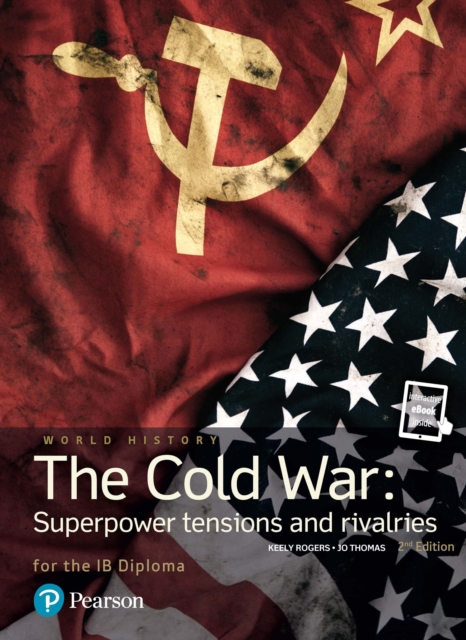 Pearson Baccalaureate History: The Cold War - Superpower tensions and rivalries 2nd Edition uPDF, PDF eBook