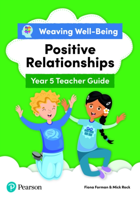 Weaving Well-Being Year 5 / P6 Positive Relationships Teacher Guide, Paperback / softback Book