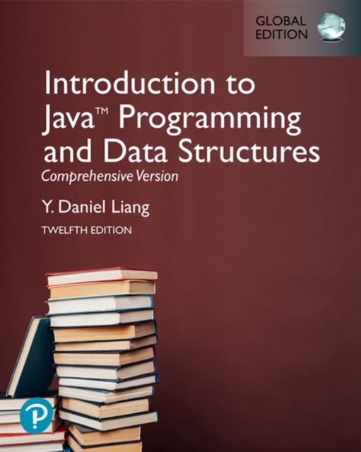 Introduction to Java Programming and Data Structures, Comprehensive Version, Global Edition, Paperback / softback Book