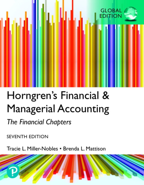Horngren's Financial & Managerial Accounting, The Financial Chapters, Global Edition, Paperback / softback Book