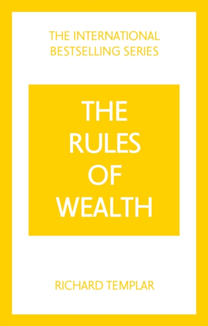 The Rules of Wealth: A Personal Code for Prosperity and Plenty, Paperback / softback Book
