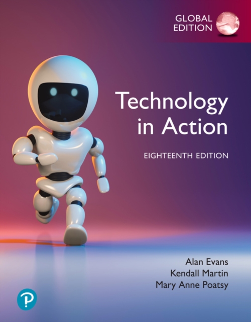 Technology in Action, Global Edition -- (Perpetual Access), PDF eBook