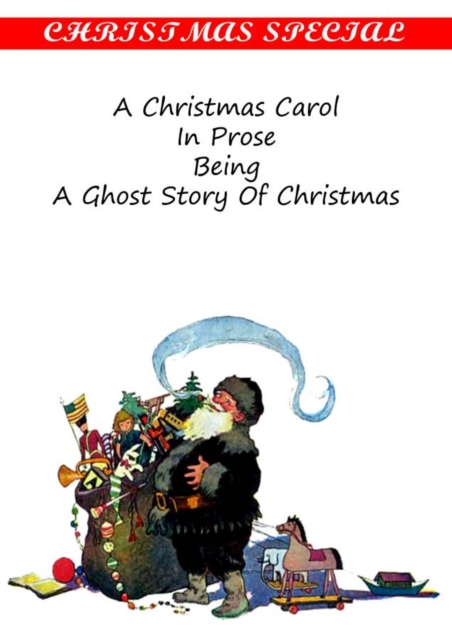 A Christmas Carol IN PROSE BEING A Ghost Story of Christmas, PDF eBook