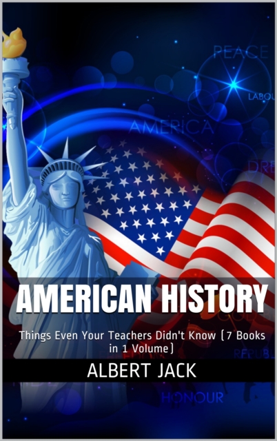 American History: Things That Even Your Teachers Didn't Know, EPUB eBook