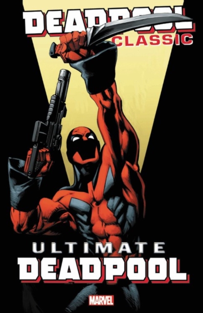 Deadpool Classic Vol. 20: Ultimate Deadpool, Paperback / softback Book