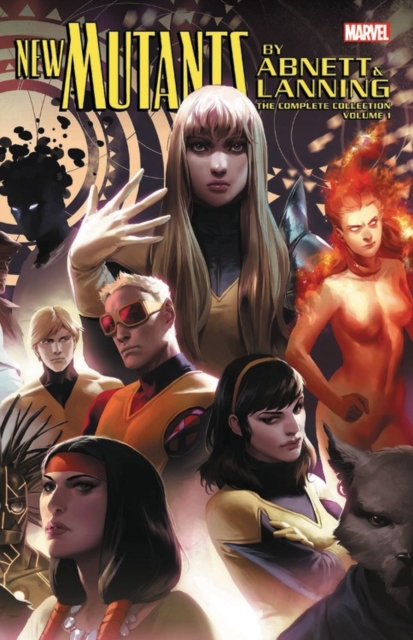 New Mutants By Abnett & Lanning: The Complete Collection Vol. 1, Paperback / softback Book