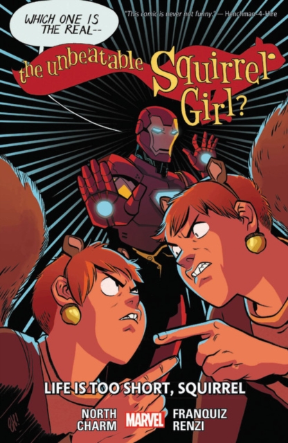 The Unbeatable Squirrel Girl Vol. 10: Life Is Too Short, Paperback / softback Book