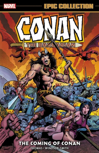 Conan The Barbarian: The Original Marvel Years Epic Collection - The Coming Of Conan, Paperback / softback Book