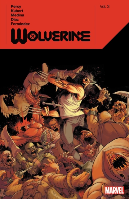 Wolverine By Benjamin Percy Vol. 3, Paperback / softback Book
