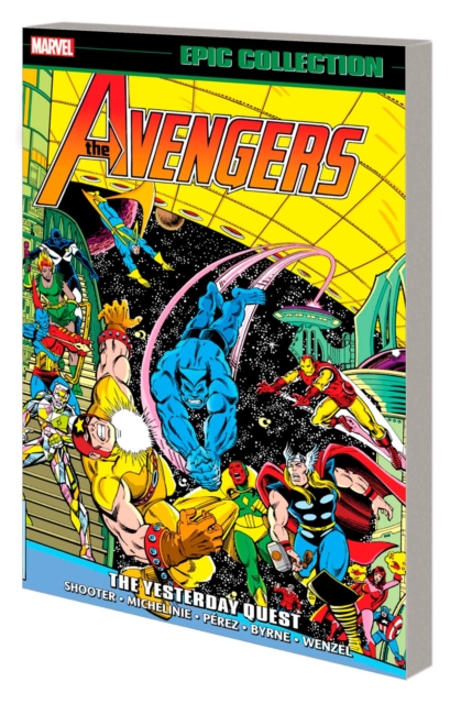 AVENGERS EPIC COLLECTION: THE YESTERDAY QUEST, Paperback / softback Book