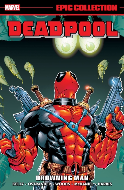 Deadpool Epic Collection: Drowning Man, Paperback / softback Book