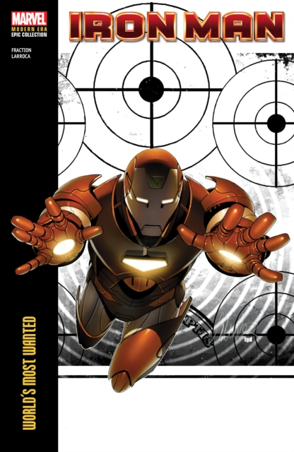 Iron Man Modern Era Epic Collection: World's Most Wanted, Paperback / softback Book