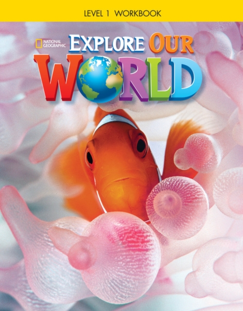 Explore Our World 1: Workbook, Pamphlet Book