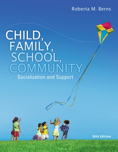 Child, Family, School, Community : Socialization and Support, Paperback / softback Book