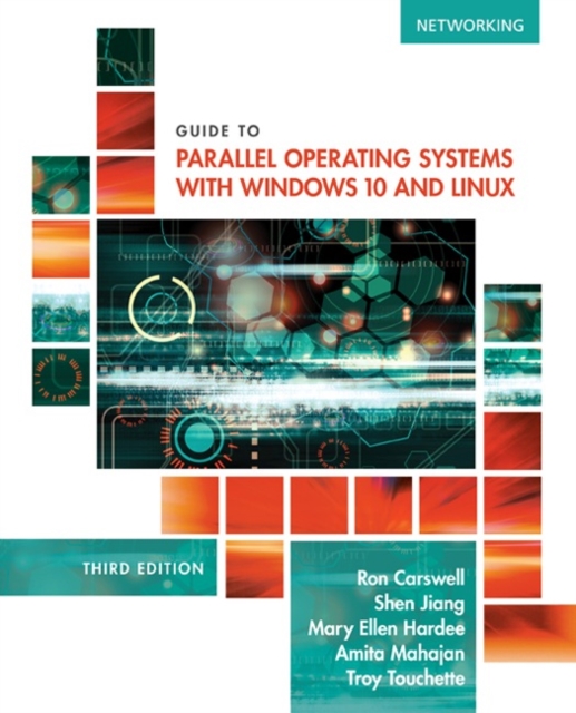 Guide to Parallel Operating Systems with Windows? 10 and Linux, Paperback / softback Book