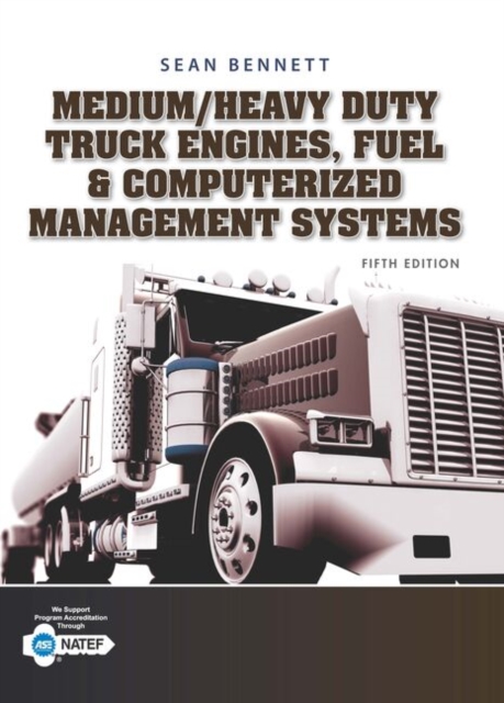Student Workbook for Bennett's Medium/Heavy Duty Truck Engines, Fuel & Computerized Management Systems, 5th, Paperback / softback Book