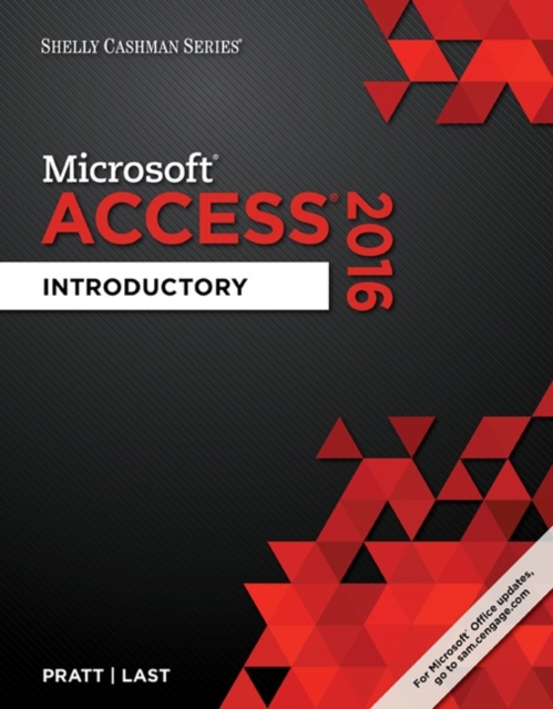 Shelly Cashman Series? Microsoft? Office 365 & Access 2016 : Introductory, Paperback / softback Book