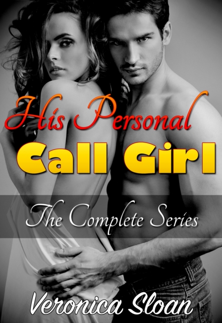 His Personal Call Girl: The Complete Series, EPUB eBook