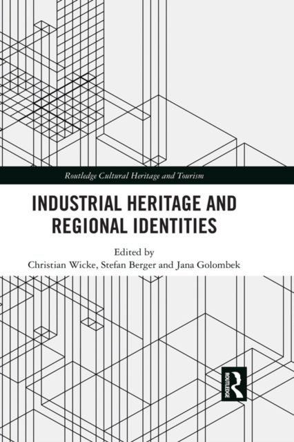 Industrial Heritage and Regional Identities, PDF eBook