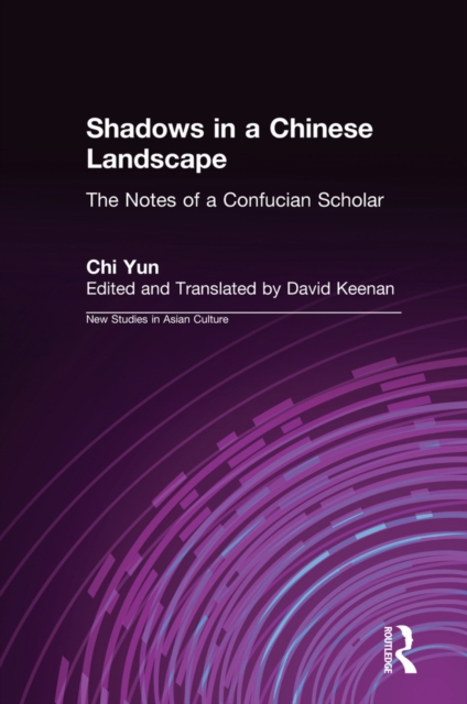 Shadows in a Chinese Landscape : Chi Yun's Notes from a Hut for Examining the Subtle, EPUB eBook