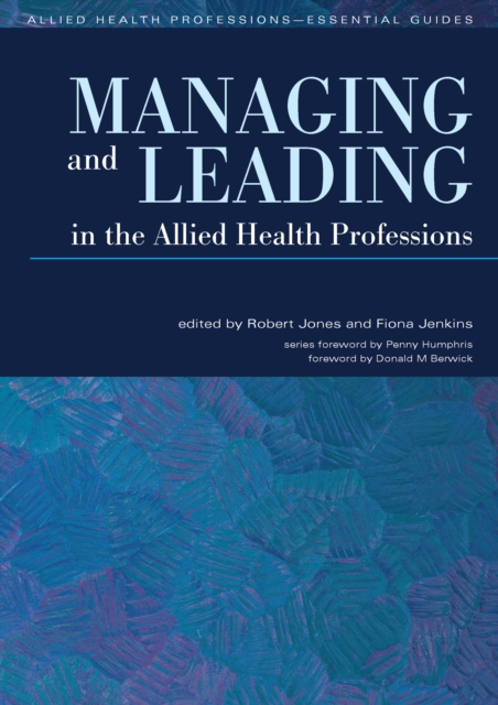 Managing and Leading in the Allied Health Professions, EPUB eBook