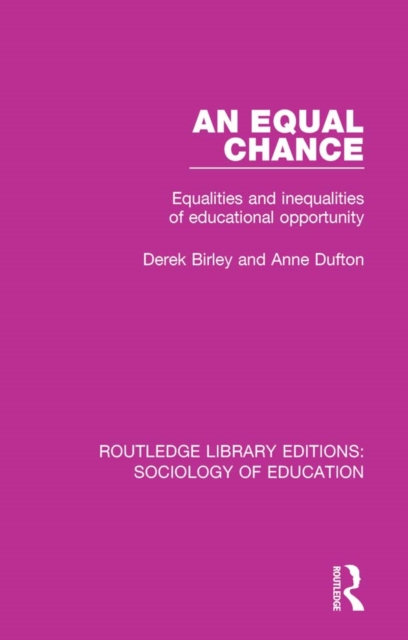 An Equal Chance : Equalities and inequalities of educational opportunity, EPUB eBook