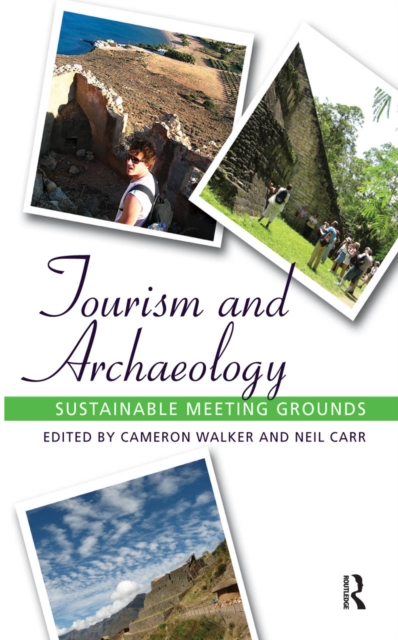 Tourism and Archaeology : Sustainable Meeting Grounds, EPUB eBook