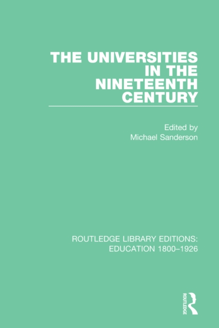 The Universities in the Nineteenth Century, PDF eBook