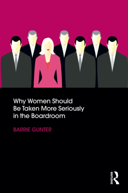 Why Women Should Be Taken More Seriously in the Boardroom, EPUB eBook