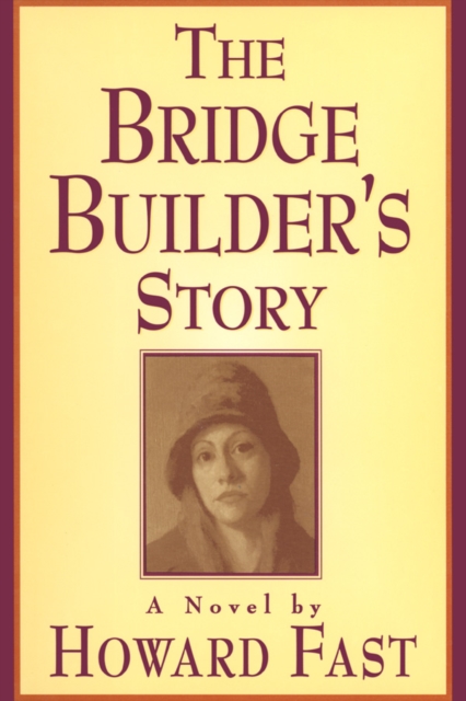 The Bridge Builder's Story: A Novel : A Novel, PDF eBook