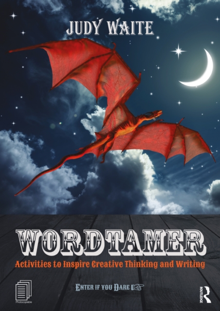 Wordtamer : Activities to Inspire Creative Thinking and Writing, PDF eBook
