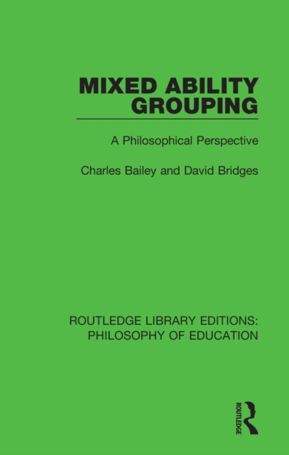 Mixed Ability Grouping : A Philosophical Perspective, EPUB eBook