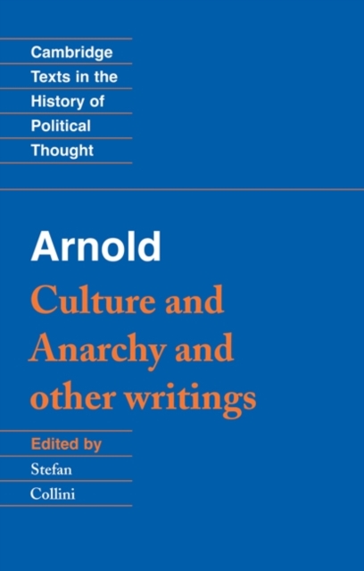 Arnold: 'Culture and Anarchy' and Other Writings, PDF eBook