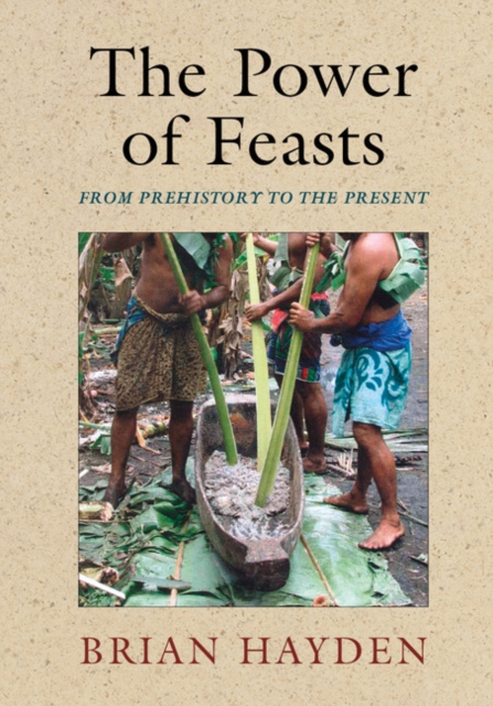Power of Feasts : From Prehistory to the Present, EPUB eBook
