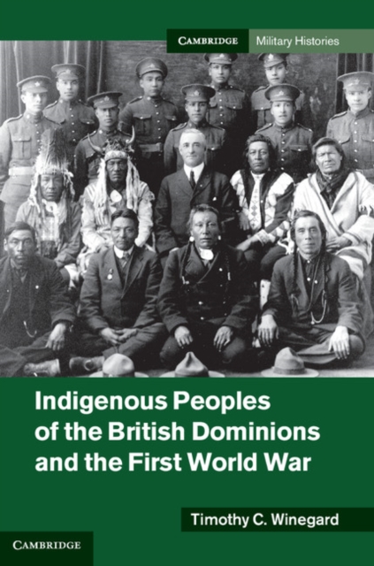 Indigenous Peoples of the British Dominions and the First World War, PDF eBook